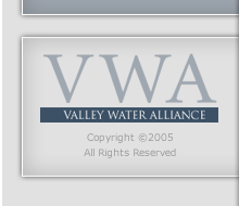 Copyright 2005 Valley Water Alliance